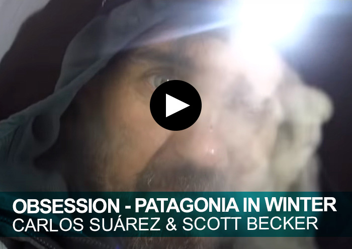 Obsession. Patagonia in winter. Carlos Suárez y Scott Becker