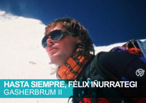 Hasta siempre, Félix Iñurrategi. Gasherbrum II