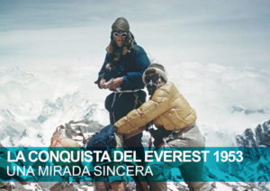 La conquista del Everest 1953. Edmund Hillary y Tenzing Norgay