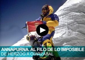 Annapurna. Al filo de lo imposible. De Maurice Herzog a Juanito Oiarzabal