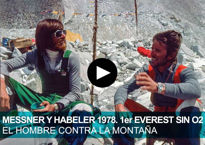 Messner y Habeler 1978. Everest sin oxígeno. El hombre contra la montaña