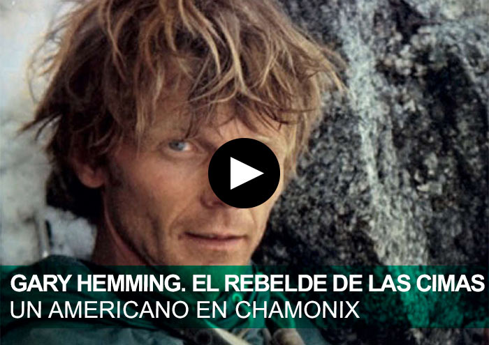 Gary Hemming, el rebelde de las cimas. Un americano en Chamonix