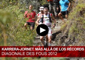 Diagonale des Fous 2012. Karrera-Jornet. Más allá de los récords