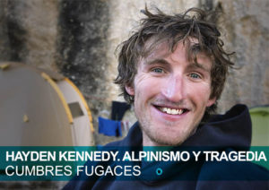Hayden Kennedy. Alpinismo y tragedia