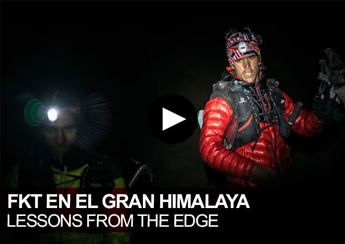 FKT en el Gran Himalaya. Lessons from the Edge. Ryan Sandes & Ryno Griesel