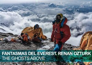Fantasmas del Everest. Renan Ozturk. The Ghosts Above