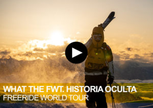 What the FWT. Historia Oculta. Freeride World Tour