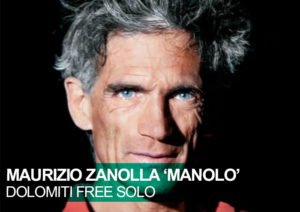 Maurizio Zanolla ‘Manolo’. Dolomiti free solo