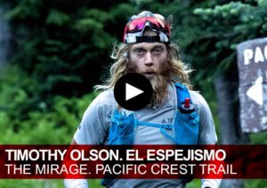 Timothy Olson. Espejismo. The Mirage. Pacific Crest Trail