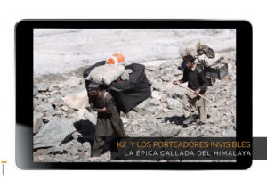 K2 Y LOS PORTEADORES INVISIBLES. La épica callada del Himalaya