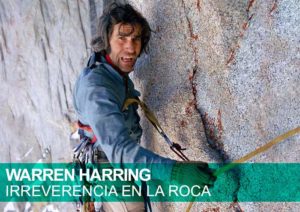 Warren Harding. Irreverencia en la roca