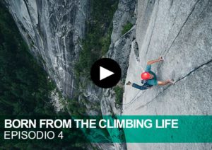 BORN FROM THE CLIMBING LIFE. Serie escalada Black Diamond. Episodio 4