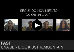 FAST. Serie de montaña by Kissthemountain. Episodio 2
