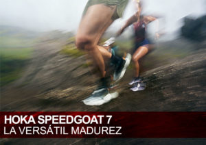 Zapatillas trail runningHOKA Speedgoat 7. La versátil madurez