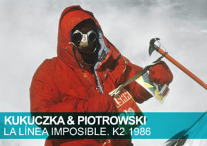 Kukuczka & Piotrowski. La línea imposible. K2 1986
