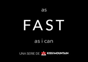 FAST. Serie de montaña by Kissthemountain