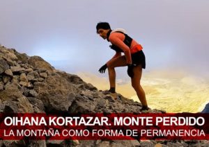 Oihana Kortazar. Monte Perdido. La montaña como forma de permanencia